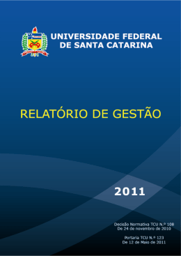 Relatório de Gestão 2011 - Repositório Institucional da UFSC