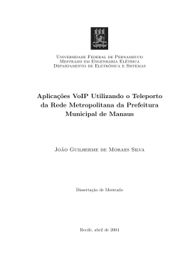 Aplicaç˜oes VoIP Utilizando o Teleporto da Rede Metropolitana da