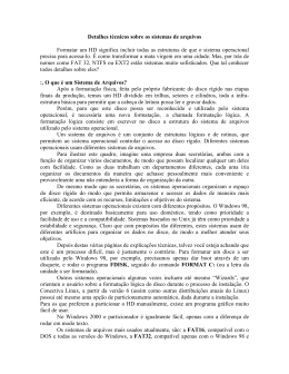 Detalhes t&eacute;cnicos sobre os sistemas de arquivos Formatar um HD