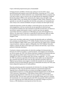 O que a televisão proporcionou para a humanidade O longo