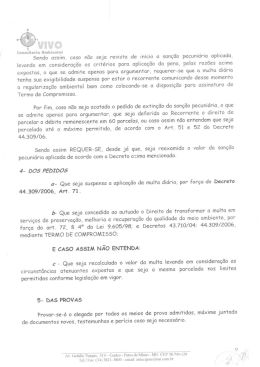 Sendo assim, caso não seja revisfa de inicio a sanção pecuniária
