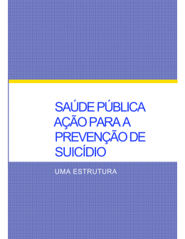 SA&Uacute;DE P&Uacute;BLICA A&Ccedil;&Atilde;O PARA A PREVEN&Ccedil;&Atilde;O DE SUIC&Iacute;DIO