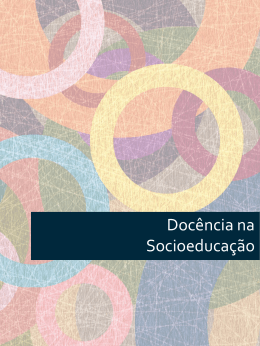 Doc&ecirc;ncia na Socioeduca&ccedil;&atilde;o - Base Integradora da TV Escola