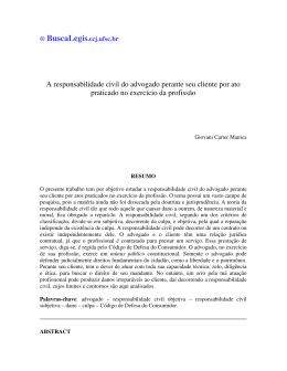 A responsabilidade civil do advogado perante seu
