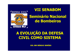 VII SENABOM Seminário Nacional de Bombeiros A EVOLUÇÃO DA