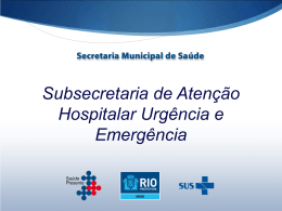 Subsecretaria de Atenção Hospitalar Urgência e Emergência