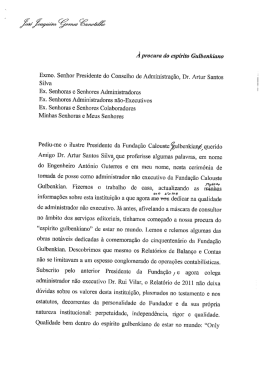 À procura do espírito Gulbenkiano Exmo. Senhor Presidente do