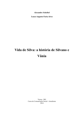 Vida de Silva: a história de Silvano e Vânia