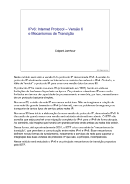 IPv6: Internet Protocol – Versão 6 e Mecanismos de Transição