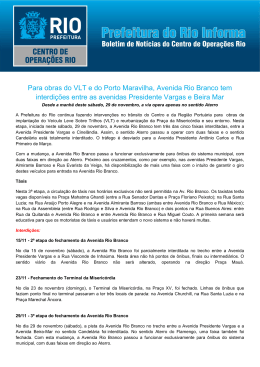 Para obras do VLT e do Porto Maravilha, Avenida Rio Branco tem