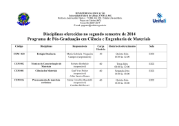 Horário das disciplinas oferecidas no 2° semestre de 2014.