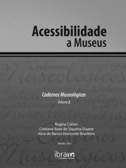 Cadernos Museol&oacute;gicos: Acessibilidade a Museus
