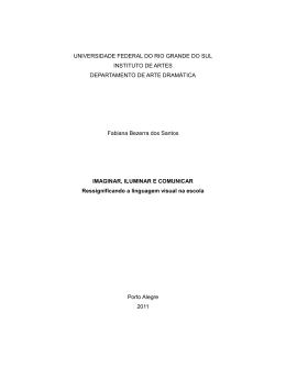 Imaginar, iluminar e comunicar Ressignificando a linguagem visual