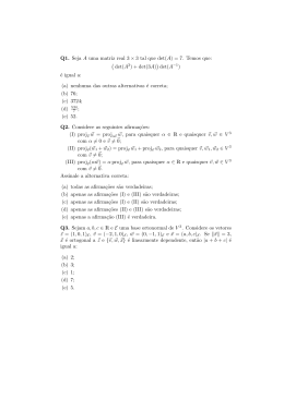Q1. Seja A uma matriz real 3 × 3 tal que det(A) = 7 - IME-USP