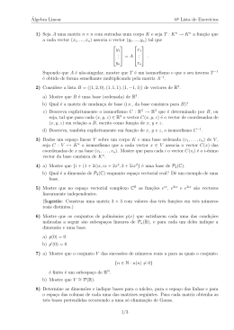 ´Algebra Linear 6a Lista de Exercıcios 1) Seja A uma matriz n × n
