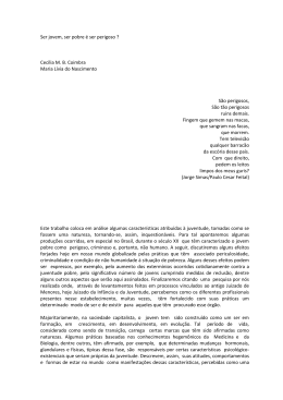 Ser jovem, ser pobre &eacute; ser perigoso - Programa de P&oacute;s