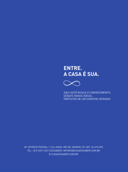 ENTRE. A CASA &Eacute; SUA.