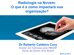 Radiologia na Nuvem: O que &eacute; e como impactar&aacute; sua organiza&ccedil;&atilde;o?