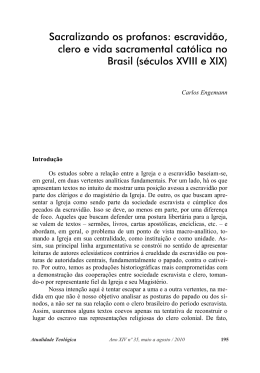 Sacralizando os profanos: escravid&atilde;o, clero e vida