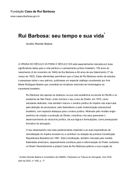 Rui Barbosa: seu tempo e sua vida