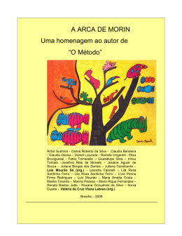 A ARCA DE MORIN Uma homenagem ao autor de &ldquo;O M&eacute;todo&rdquo;