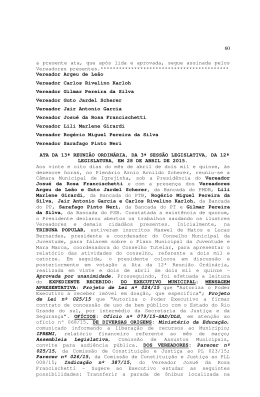 60 a presente ata, que ap&oacute;s lida e aprovada, segue assinada pelos