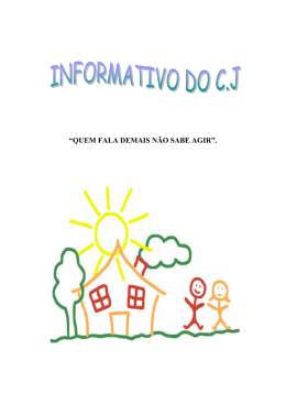 “QUEM FALA DEMAIS NÃO SABE AGIR”.