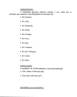 A hidrograﬁa apresenta in&uacute;meros c&oacute;rregos e rios, sendo que os