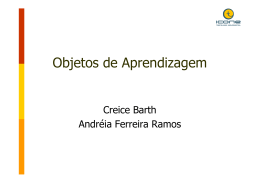 Objetos de aprendizagem - Creice Barth e Andréia Ferreira Ramos