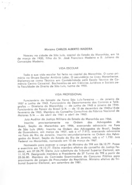 Ministro CARLOS ALBERTO MADEIRA Nasceu na cidade de São