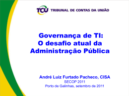 Governan&ccedil;a de TI: O desafio atual da Administra&ccedil;&atilde;o P&uacute;blica