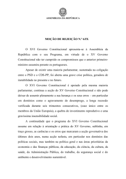 MOÇÃO DE REJEIÇÃO N.º 6/IX O XVI Governo Constitucional