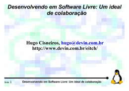 Desenvolvendo em Software Livre: Um ideal de colabora&ccedil;&atilde;o