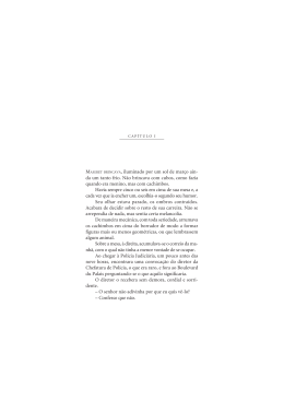 , iluminado por um sol de mar&ccedil;o ain- da um tanto frio. N&atilde;o brincava