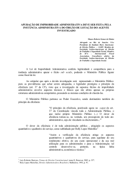 Apura&ccedil;&atilde;o de Improbidade Administrativa deve ser feita pela