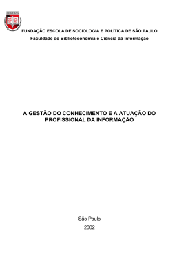 a gest&atilde;o do conhecimento e a atua&ccedil;&atilde;o do profissional da