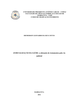 JUDICIALIZA&Ccedil;&Atilde;O DA SA&Uacute;DE: a obten&ccedil;&atilde;o de tratamentos