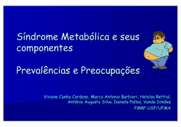 Síndrome Metabólica e seus componentes Prevalências e