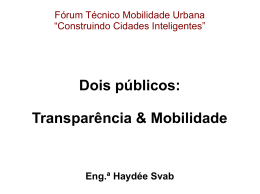 Dois públicos: Transparência & Mobilidade