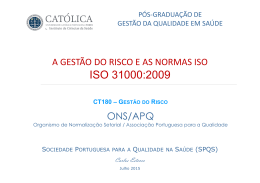 A Gest&atilde;o do Risco e as Normas ISO 31000:2009