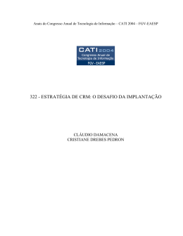 322 - ESTRAT&Eacute;GIA DE CRM: O DESAFIO DA IMPLANTA&Ccedil;&Atilde;O