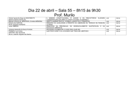 Dia 22 de abril &ndash; Sala 55 &ndash; 8h15 &agrave;s 9h30 Prof. Murilo