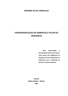 virginia silva carvalho criopreserva&ccedil;&atilde;o de sementes e p&oacute;len de