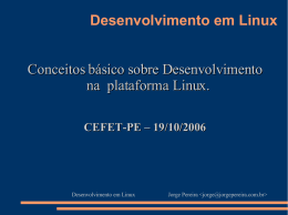 Desenvolvimento em Linux Conceitos básico sobre