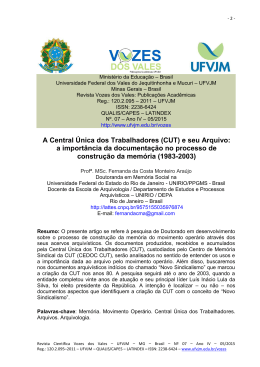 A Central &Uacute;nica dos Trabalhadores (CUT) e seu Arquivo: a