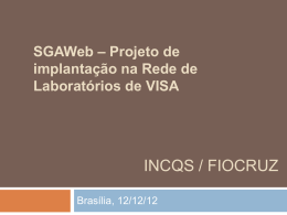 SGAWeb – Projeto de implantação na Rede de Laboratórios de VISA