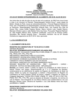 Aos trinta dias do m&ecirc;s de julho do ano de dois mil e quatorze, &agrave;s