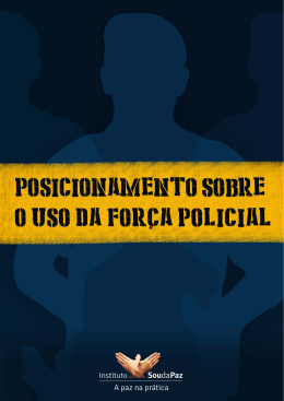 posicionamento sobre o uso da for&ccedil;a policial