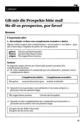 Gib mir die Prospekte bitte mal! Me d&ecirc; os prospectos, por favor!