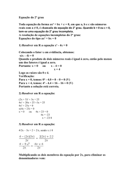 Equa&ccedil;&atilde;o do 2&ordm; grau Toda equa&ccedil;&atilde;o da forma ax&sup2;